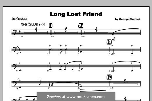 Long Lost Friend: Trombone 4 part by George Shutack