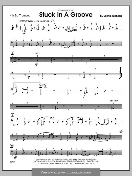 Stuck in a Groove: Trumpet 4 part by Lennie Niehaus