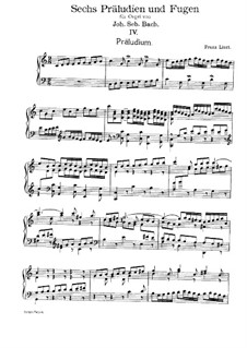 Six Preludes and Fugues, BWV 543-548: No.4. Version for piano, S.462 by Johann Sebastian Bach