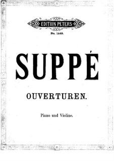 Six Overtures: For violin and piano by Franz von Suppé