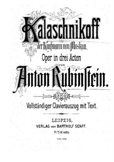 The Merchant Kalashnikov: Act I, for voices and piano by Anton Rubinstein