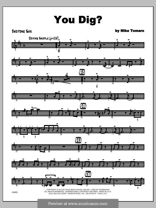 You Dig?: Baritone Sax part by Mike Tomaro