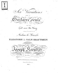 Six Variations on Air 'God save the King', Op.12: Six Variations on Air 'God save the King' by Joseph Kreutzer