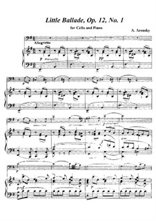 Two Pieces for Cello and Piano, Op.12: No.1 Petite Ballade (Little Ballade) by Anton Arensky