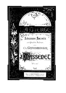 La Vierge: Arrangement for soloists, choir and piano by Jules Massenet