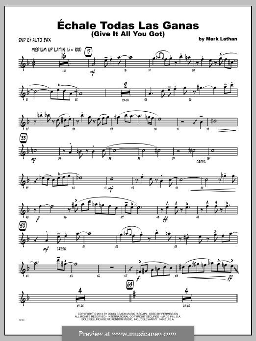 Echale Todas Las Ganas (Give It All You Got): 2nd Eb Alto Saxophone part by Mark Lathan