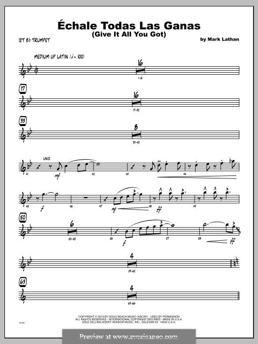 Echale Todas Las Ganas (Give It All You Got): 1st Bb Trumpet part by Mark Lathan