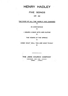 Five Songs, Op.44: No.1 The Face of All the World has Changed by Henry Kimball Hadley