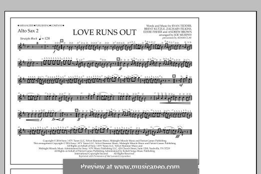 Love Runs Out (One Republic): Alto Sax 2 part by Andrew Brown, Brent Kutzle, Eddie Fisher, Ryan B Tedder, Zachary Filkins