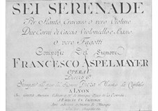 Six Serenades for Winds and Strings, Op.1: Six Serenades for Winds and Strings by Franz Asplmayr