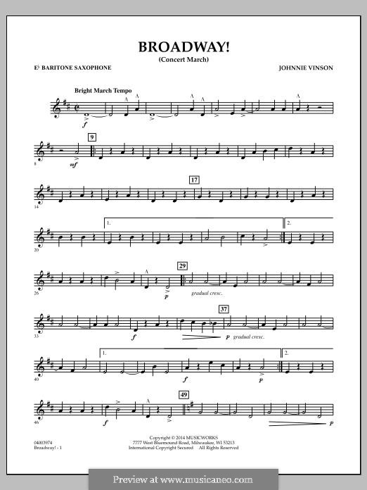 Broadway!: Eb Baritone Saxophone part by Johnnie Vinson