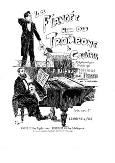 La fiancée du trombone à coulisse: La fiancée du trombone à coulisse by Emile Pessard