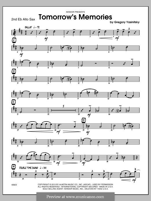 Tomorrow's Memories: 2nd Eb Alto Saxophone part by Gregory Yasinitsky