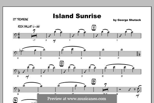 Island Sunrise: 1st Trombone part by George Shutack