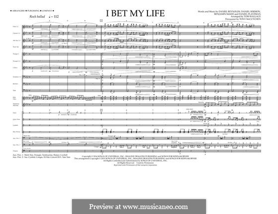 I Bet My Life (arr. Tom Wallace): Full Score by Benjamin McKee, Daniel Reynolds, Daniel Sermon, Daniel Platzman