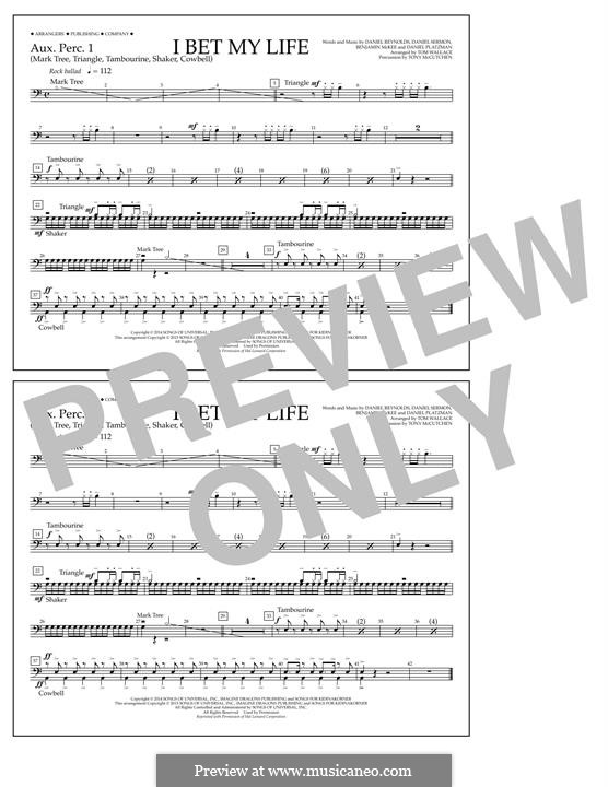 I Bet My Life (arr. Tom Wallace): Aux. Perc. 1 part by Benjamin McKee, Daniel Reynolds, Daniel Sermon, Daniel Platzman