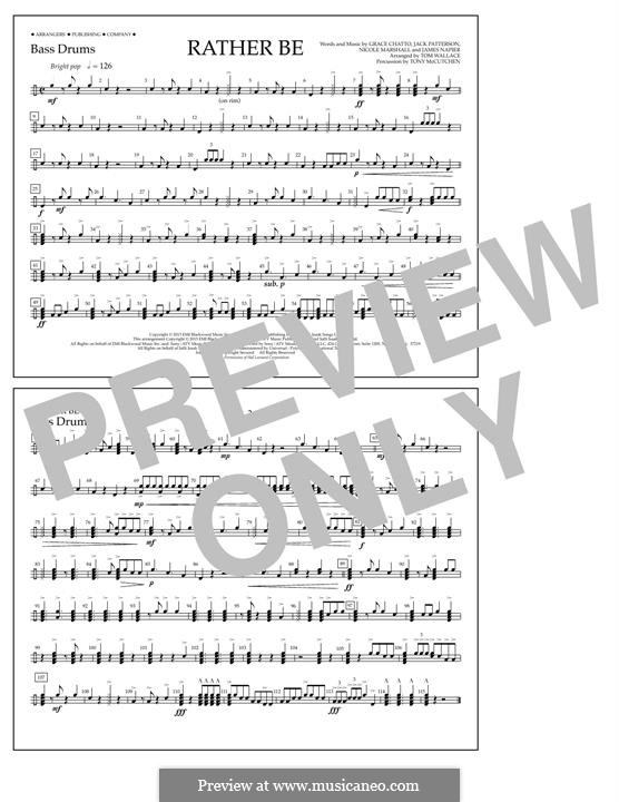 Rather Be (arr. Tom Wallace): Bass Drums part by James Napier, Grace Chatto, Jack Patterson