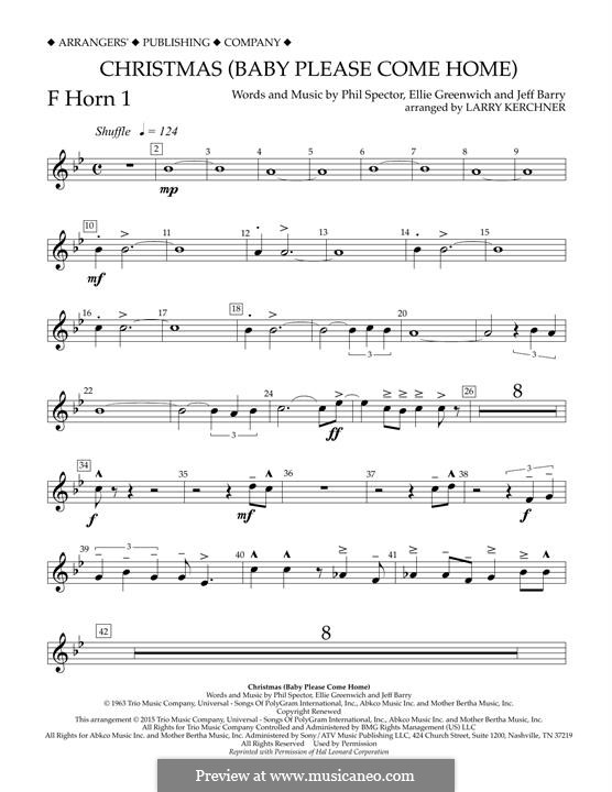 Christmas (Baby Please Come Home) arr. Larry Kerchner: F Horn 1 part by Ellie Greenwich, Jeff Barry, Phil Spector