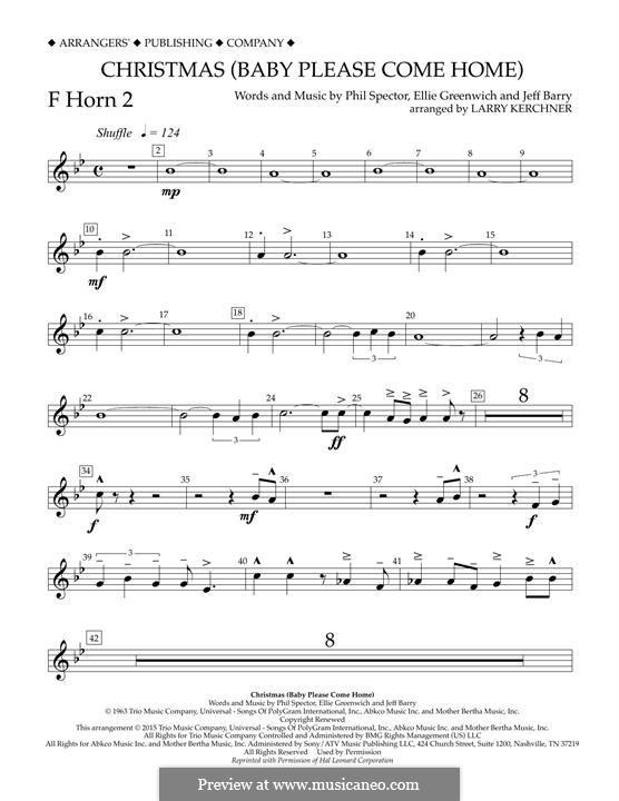 Christmas (Baby Please Come Home) arr. Larry Kerchner: F Horn 2 part by Ellie Greenwich, Jeff Barry, Phil Spector