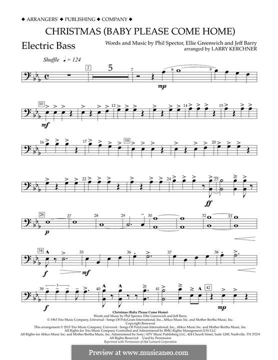 Christmas (Baby Please Come Home) arr. Larry Kerchner: Electric Bass part by Ellie Greenwich, Jeff Barry, Phil Spector