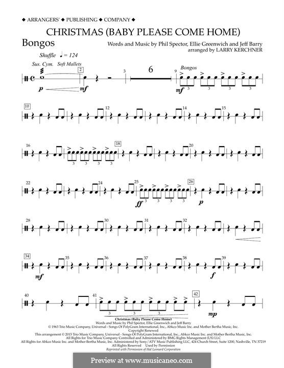 Christmas (Baby Please Come Home) arr. Larry Kerchner: Bongos part by Ellie Greenwich, Jeff Barry, Phil Spector