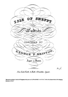 Isle of Sheppy. Waltzes: Isle of Sheppy. Waltzes by George Frederick Bristow