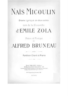 Naïs Micoulin: Piano-vocal score by Alfred Bruneau