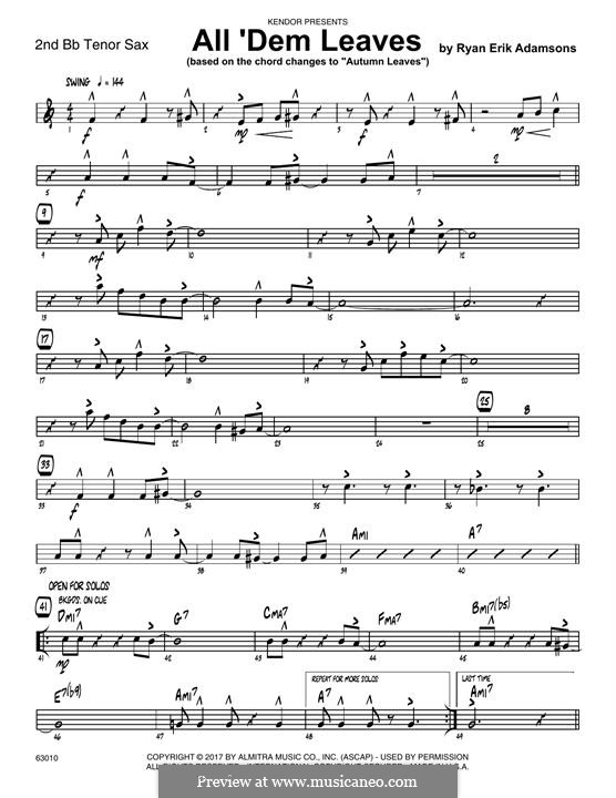 All 'Dem Leaves (based on the chord changes to Autumn Leaves): 2nd Bb Tenor Saxophone part by Ryan Erik Adamsons
