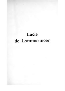 Lucia di Lammermoor: Piano-vocal score by Gaetano Donizetti