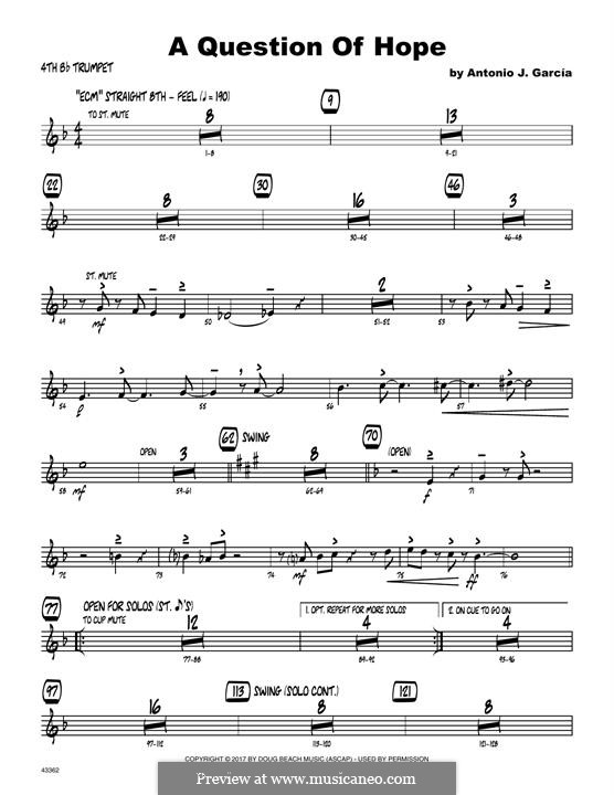 A Question of Hope: 4th Bb Trumpet part by Antonio J. Garcia