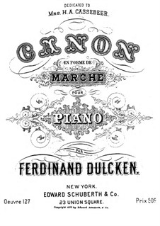 Canon en forme de marche (Canon shaped March) for Piano, Op.127: Canon en forme de marche (Canon shaped March) for Piano by Ferdinand Dulcken