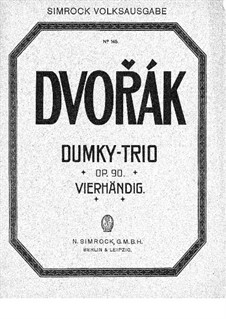 Piano Trio No.4 in E Minor 'Dumky', B.166 Op.90: Version for piano four hands by Antonín Dvořák