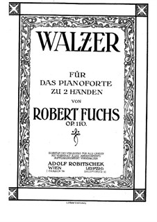 Twelve Waltzes, Op.110: For piano by Robert Fuchs