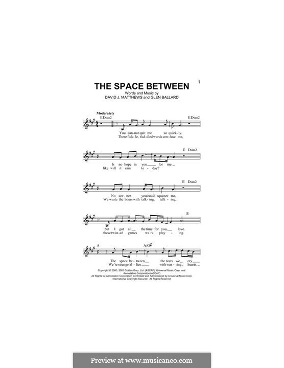 The Space Between (Dave Matthews Band): For keyboard by David J. Matthews, Glen Ballard