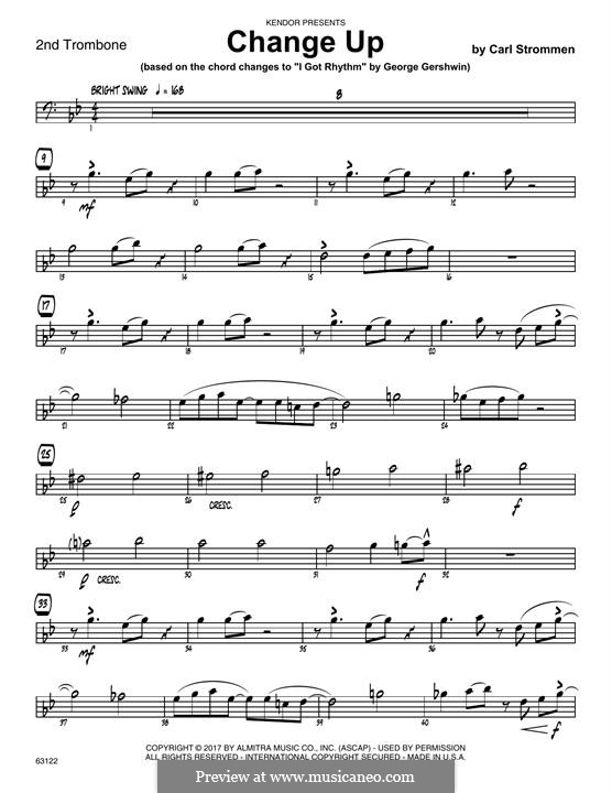 Change Up (based on I Got Rhythm by George Gershwin): 2nd Trombone part by Carl Strommen