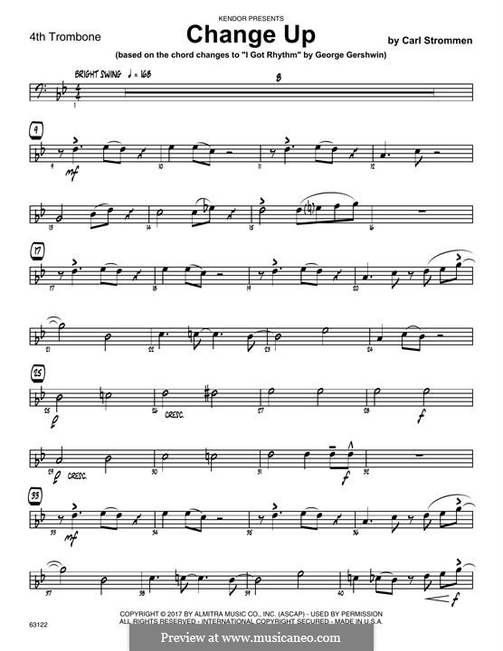 Change Up (based on I Got Rhythm by George Gershwin): 4th Trombone part by Carl Strommen
