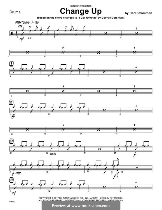 Change Up (based on I Got Rhythm by George Gershwin): Drum Set part by Carl Strommen