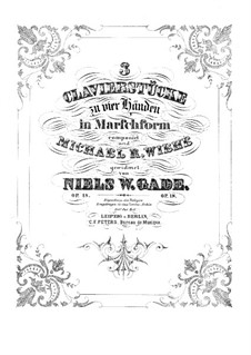 Three Pieces for Piano for Four Hands, Op.18: For piano four hands by Niels Wilhelm Gade