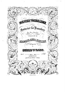 Nordiske Tonebilleder. Fantasias for Piano Four Hands, Op.4: First part, Second part by Niels Wilhelm Gade