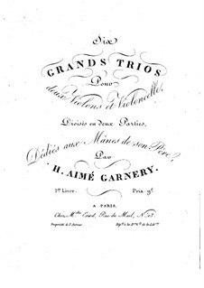 Six Grand String Trios: Violin I part by H. Aimé Garnery