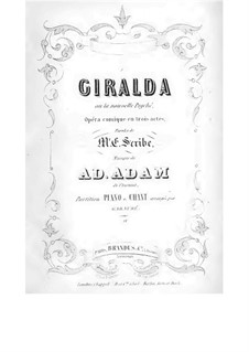 Giralda ou La nouvelle Psychee: Act I, No.1-3 by Adolphe Adam