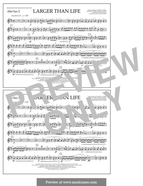 Larger Than Life (Backstreet Boys): Alto Sax 2 part by Brian T. Littrell, Kristian Lundin, Max Martin