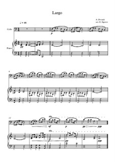 Movement II (Largo): For cello and piano by Antonín Dvořák