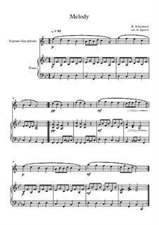 No.1 Melodie (Melody): For soprano saxophone and piano by Robert Schumann