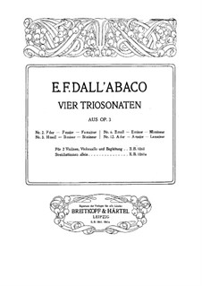 Four Trio Sonatas for Two Violins and Basso Continuo, Op.3 No.2, 3, 6, 12: Four Trio Sonatas for Two Violins and Basso Continuo by Evaristo Felice Dall'Abaco