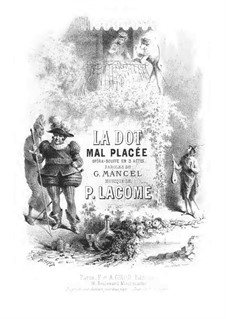 La dot mal placée (The Misplaced Dowry): La dot mal placée (The Misplaced Dowry) by Paul Lacôme d'Estalenx