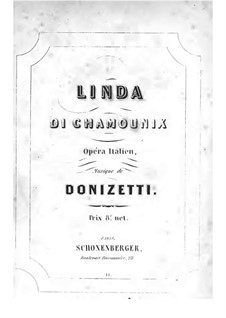 Linda di Chamounix: Piano-vocal score by Gaetano Donizetti