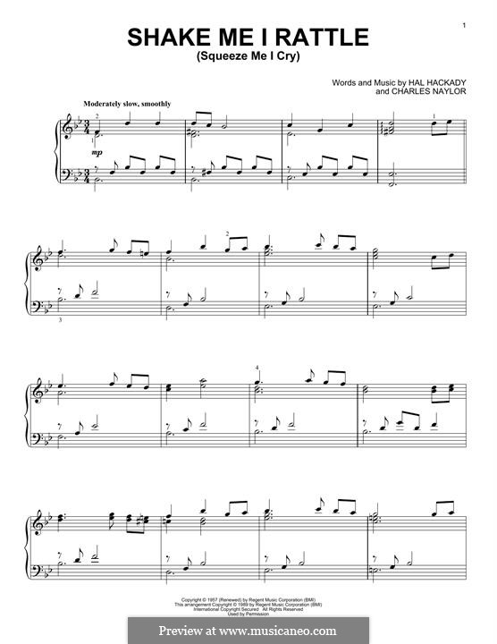 Shake Me I Rattle (Squeeze Me I Cry): For piano by Hal Hackady, Charles Naylor