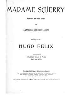 Madame Sherry: Piano-vocal score by Hugo Felix