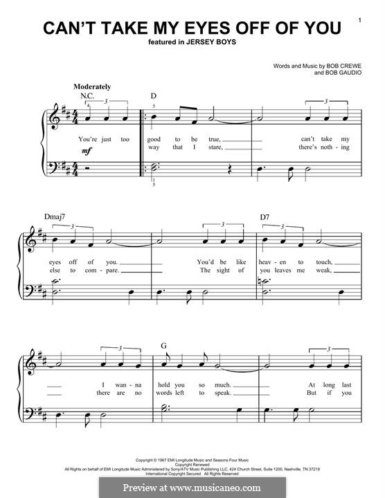 Can't Take My Eyes Off of You (Frankie Valli & The Four Seasons): For easy piano by Bob Crewe, Bob Gaudio
